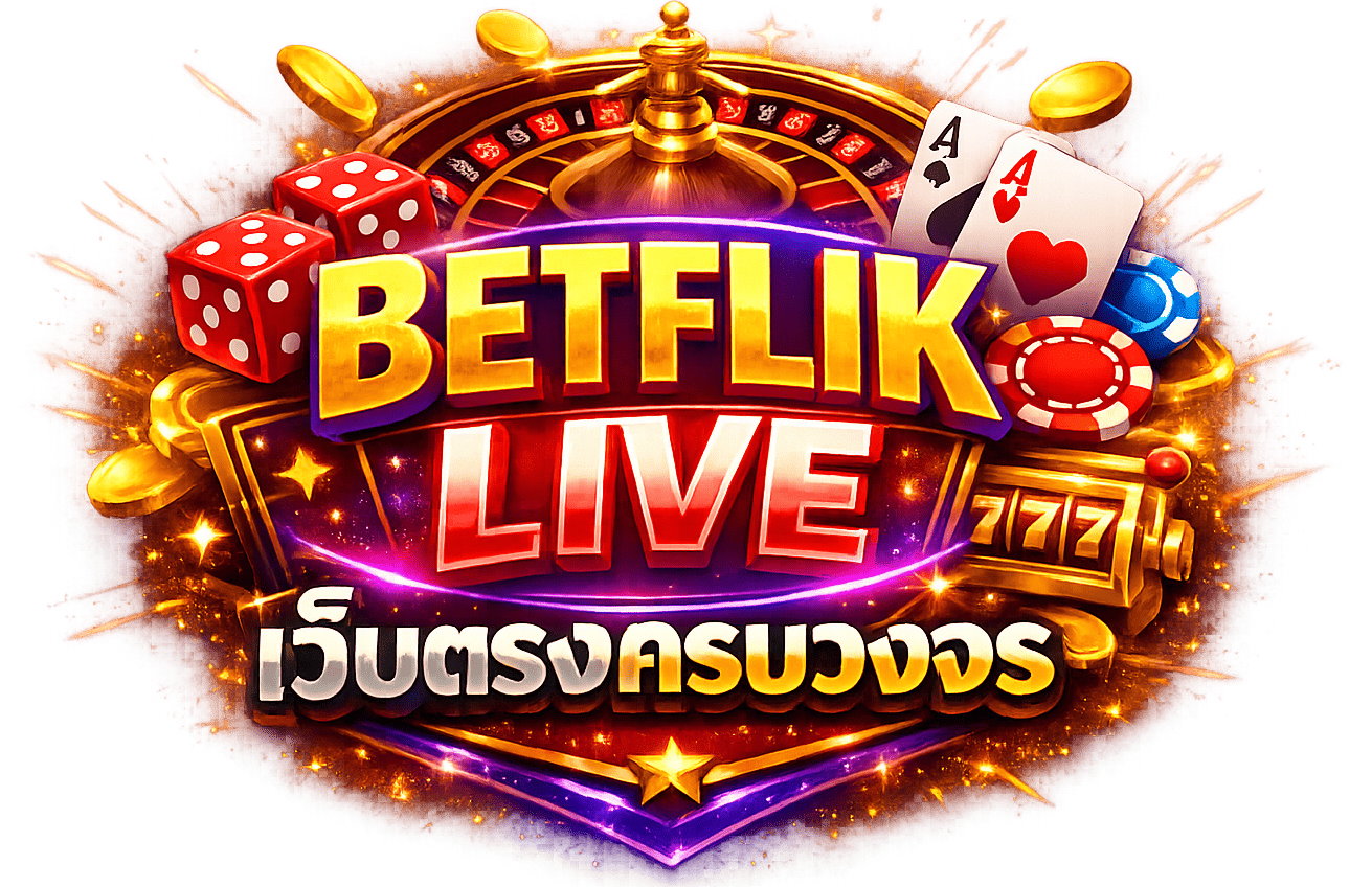 BETFLIK LIVE สล็อตเว็บตรง อันดับ 1